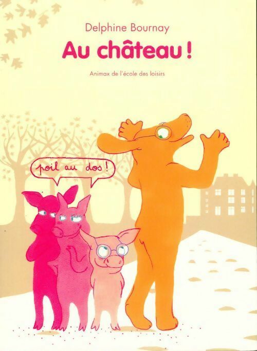 Au château ! - Delphine Bournay - Livre