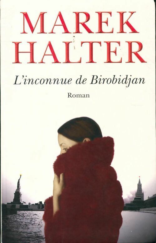 L'inconnue de Birobidjan - Marek Halter - Livre