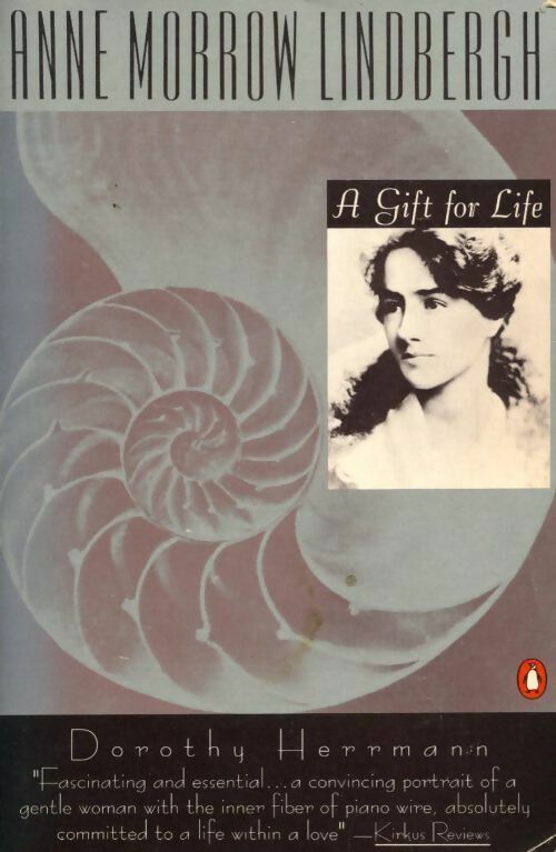 Anne Morrow Lindbergh. A gift for life - Dorothy Herrmann - Livre