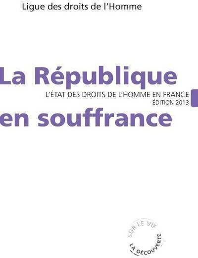 La république en souffrance - Ligue des droits de l'homme - Livre