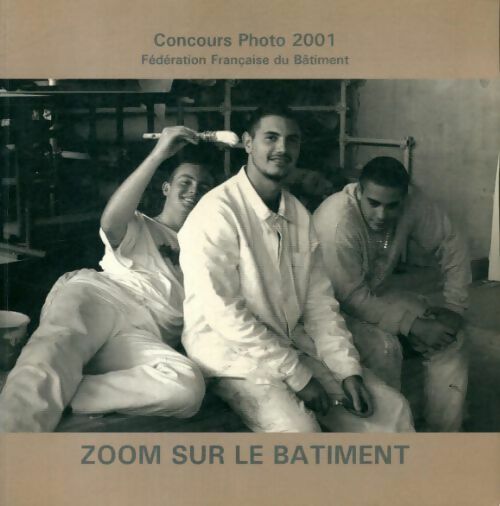Zoom sur le bâtiment - Collectif - Livre
