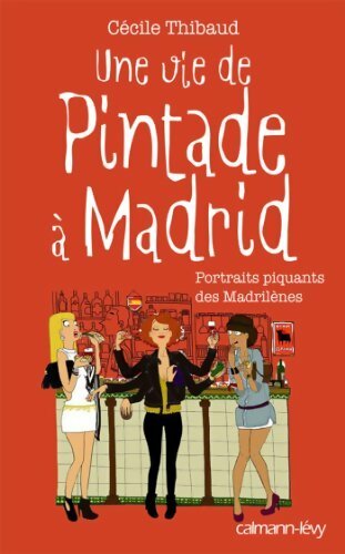 Une vie de pintade à Madrid - Cécile Thibaud - Livre