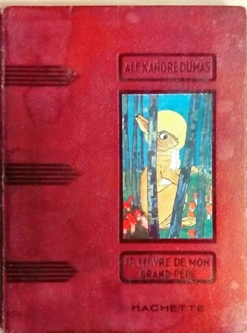 Le lièvre de mon grand-père - Alexandre Dumas - Livre