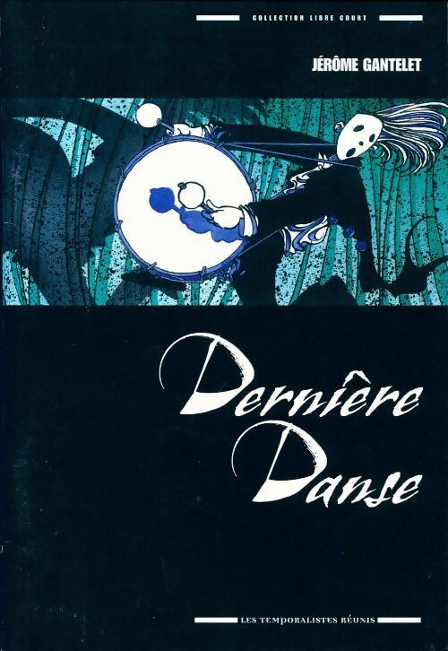 Dernière danse - Jérôme Gantelet - Livre