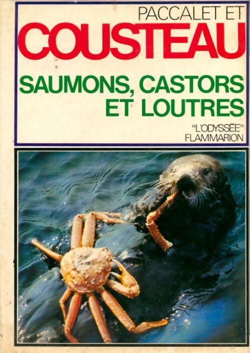 Saumons, castors et loutres - Jacques-Yves Cousteau - Livre