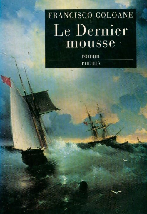 Le dernier mousse - Francisco Coloane - Livre