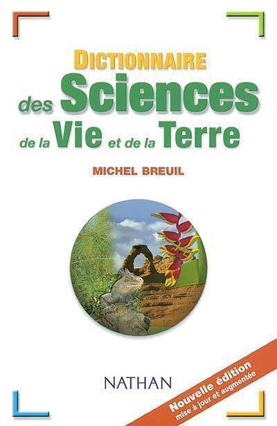 Dictionnaire des sciences de la vie et de la terre - Michel Breuil - Livre