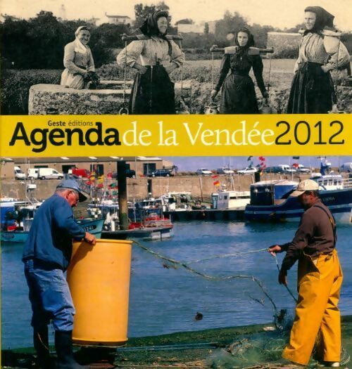 L'agenda de la Vendée 2012 - Collectif - Livre