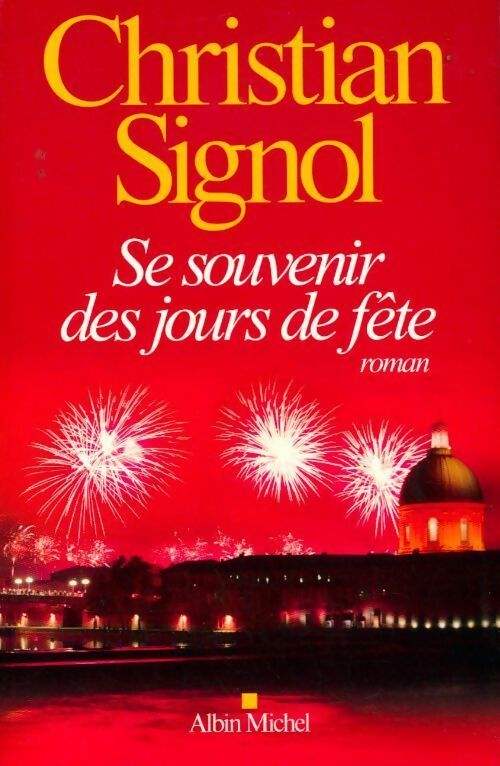 Se souvenir des jours de fête - Christian Signol - Livre
