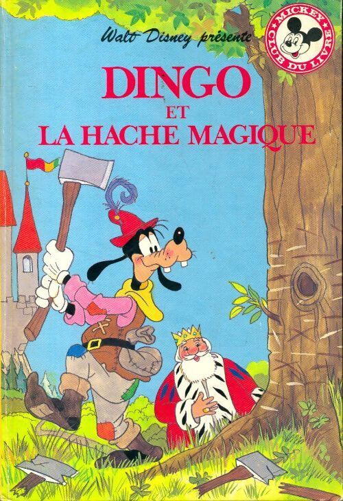 Dingo et la hache magique - Collectif - Livre