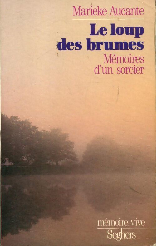 Le loup des brumes - Marieke Aucante - Livre