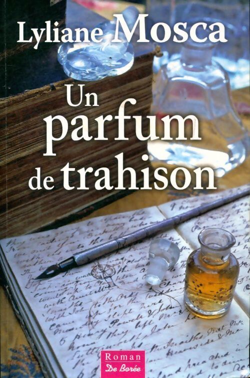 Un parfum de trahison - Lyliane Mosca - Livre