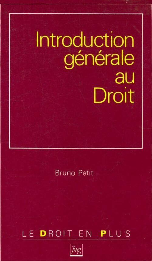 Introduction générale au droit - Bruno Petit - Livre