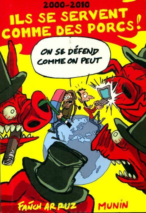 Ils se servent comme des porcs - Fanch Ar Ruz - Livre