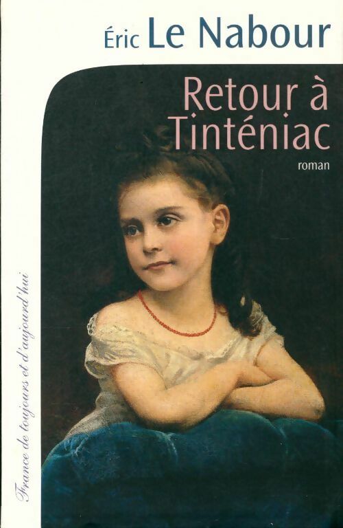 Retour à Tinténiac - Eric Le Nabour - Livre