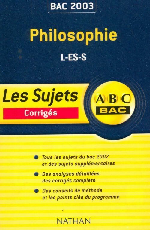 Philosophie Terminales L, ES, S Corrigés 2003 - Gérard Durozoi - Livre
