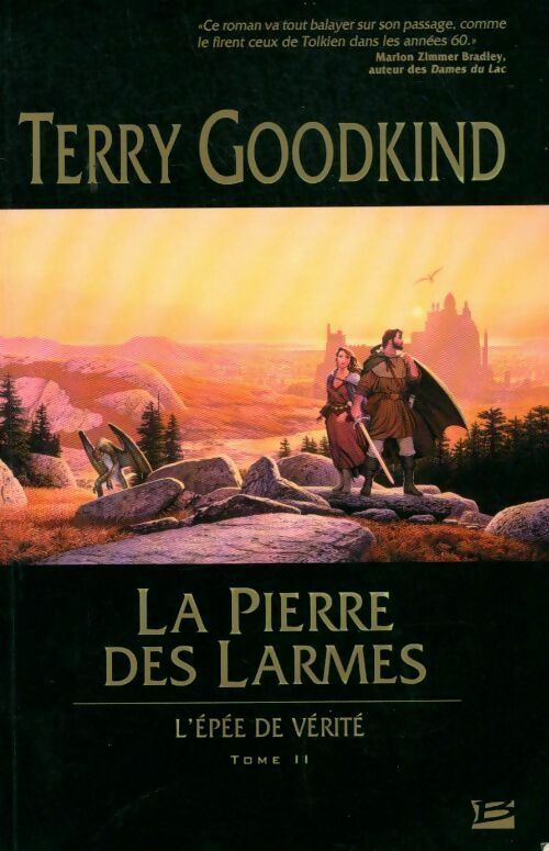 L'Épée de vérité Tome II : La pierre des larmes - Terry Goodkind - Livre