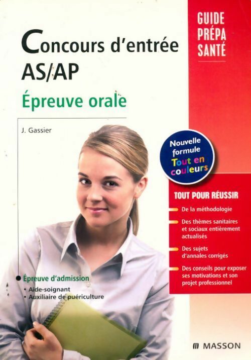 Concours d'entrée AS/AP. Épreuve orale - Jacqueline Gassier - Livre