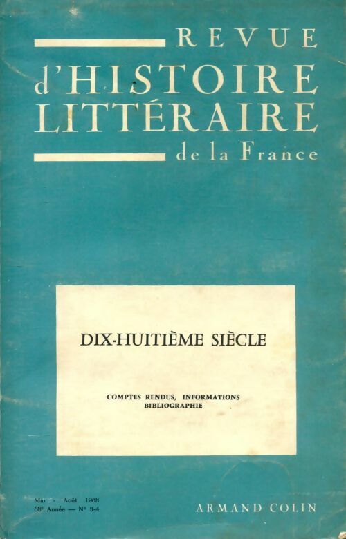 Revue d'histoire littéraire de la France n°3-4 : XVIIIe siècle - Collectif - Livre