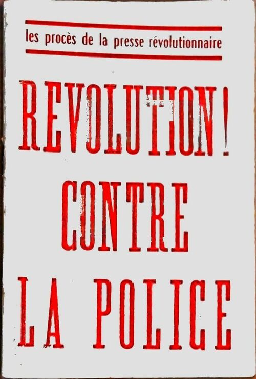 Révolution contre la police - Collectif - Livre