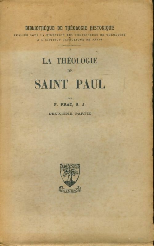 La théologie de Saint Paul Tome II - F. Prat - Livre