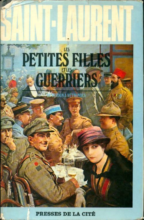 Les petites filles et les guerriers Tome II - Cécil Saint-Laurent - Livre
