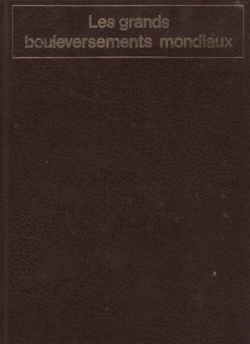 Les grands bouleversements mondiaux - Emilien Michiels - Livre