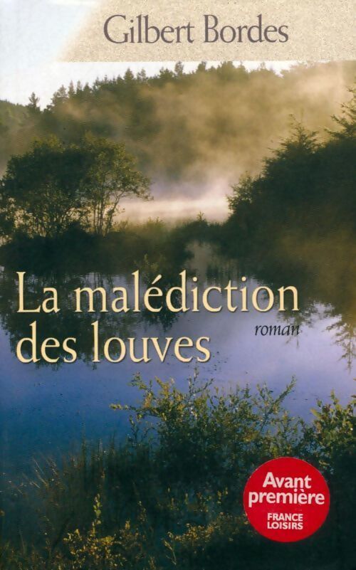 La malédiction des louves - Gilbert Bordes - Livre
