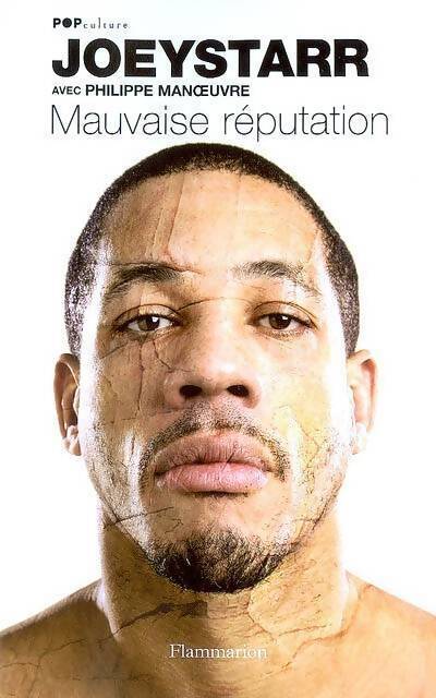 Mauvaise réputation - Joey Starr - Livre