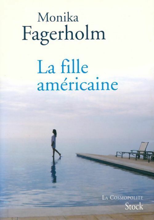 La fille américaine - Monika Fagerholm - Livre