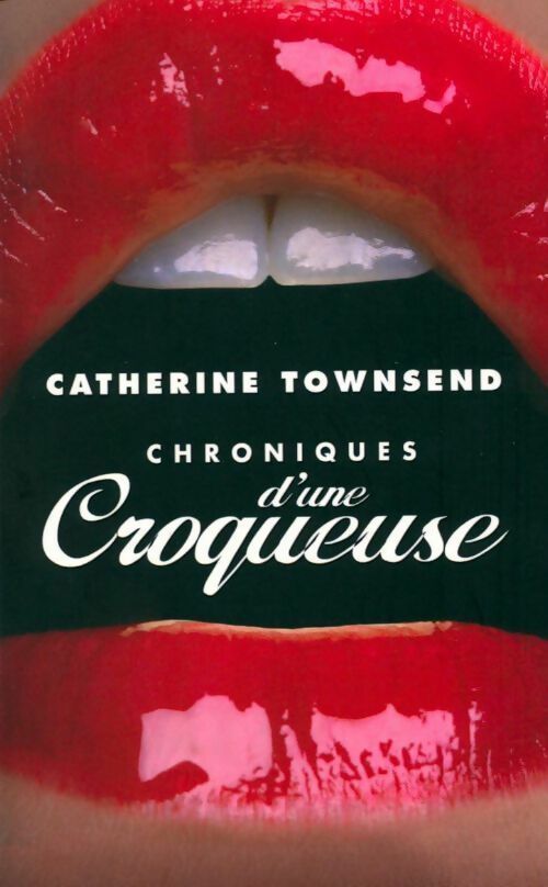 Chroniques d'une croqueuse - Catherine Townsend - Livre