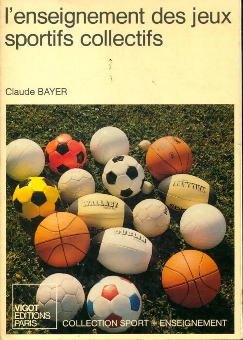 L'enseignement des jeux sportifs collectifs - C. Bayer - Livre