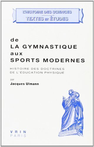 De la gymnastique aux sports modernes - Jacques Ulmann - Livre