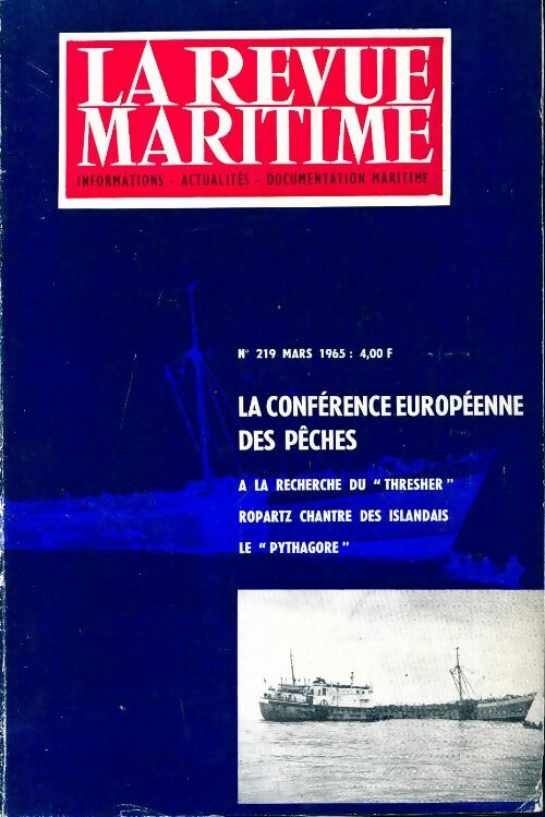La revue maritime n°219 : La conférence européenne des pêches - Collectif - Livre