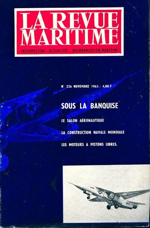 La revue maritime n°226 : Sous la banquise - Collectif - Livre