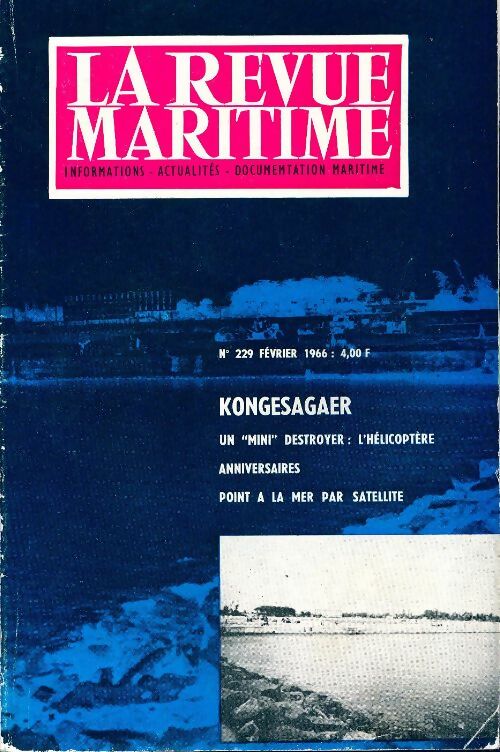 La revue maritime n°229 : Kongesagaer - Collectif - Livre