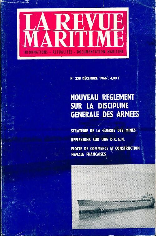 La revue maritime n°238 : Nouveau règlement sur la discipline générale des armées - Collectif - Livre