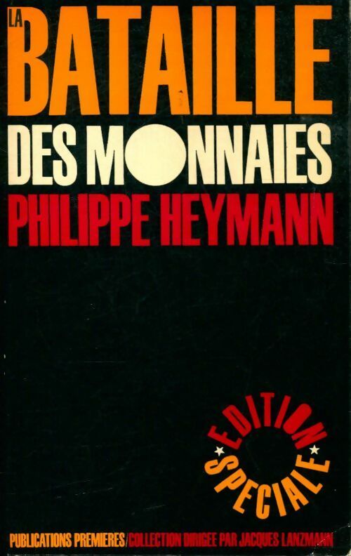 La bataille des monnaies - Philippe Heymann - Livre