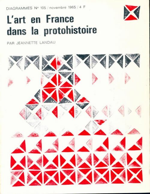 Diagrammes n°105 : L'art en France dans la protohistoire - Collectif - Livre