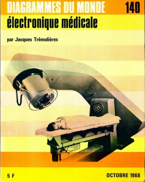 Diagrammes n°140 : Electronique médicale - Collectif - Livre