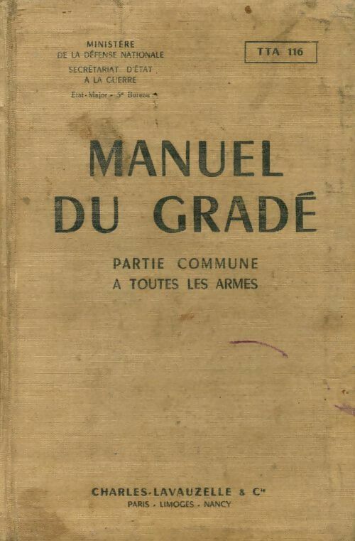 Manuel du grade partie commune à toutes les armes - Collectif - Livre