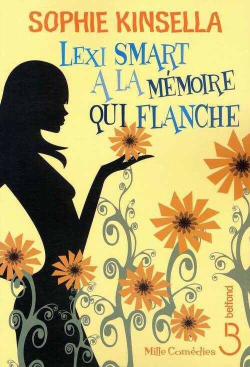 Lexi Smart a la mémoire qui flanche - Sophie Kinsella - Livre