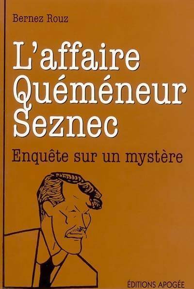 L'affaire Quéméneur-Seznec - Bernez Rouz - Livre