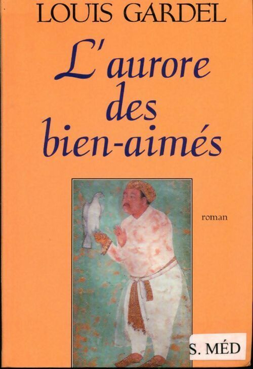 L'aurore des bien-aimés - Louis Gardel - Livre