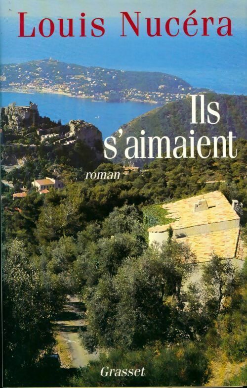Ils s'aimaient - Louis Nucera - Livre