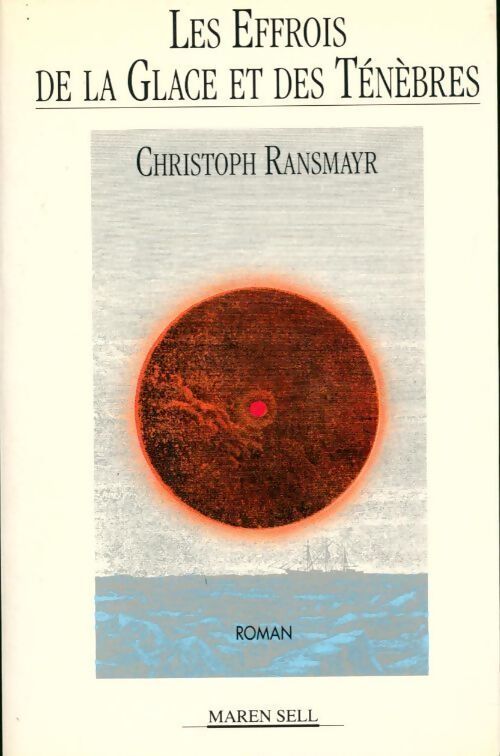Les effrois de la glace et des ténèbres - Christoph Ransmayr - Livre