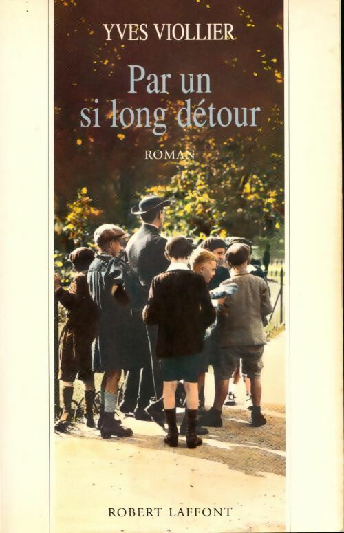 Par un si long détour - Yves Viollier - Livre