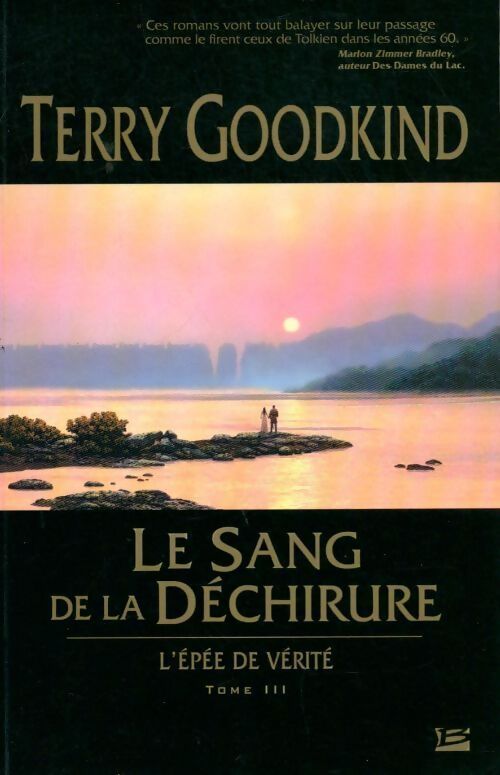 L'épée de vérité Tome III : Le sang de la déchirure - Terry Goodkind - Livre