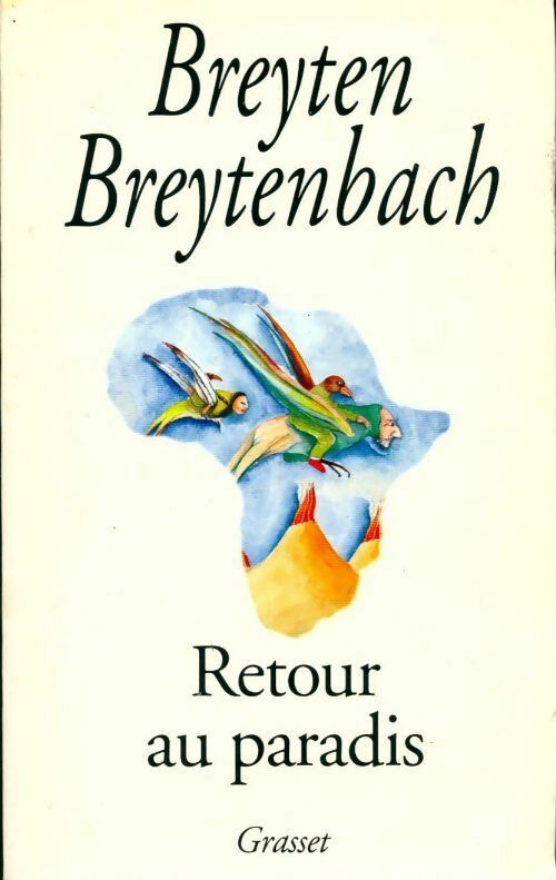 Retour au paradis - Breyten Breytenbach - Livre