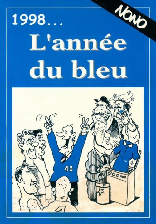 1998... L'année du bleu - Nono - Livre